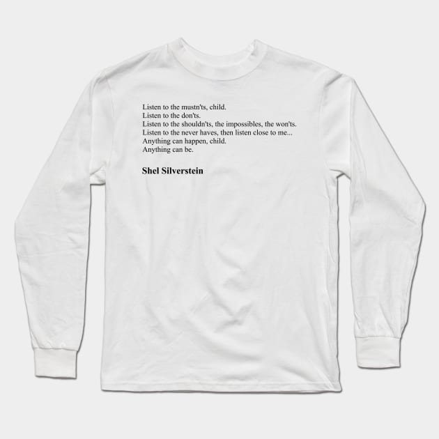 Shel Silverstein Quotes Long Sleeve T-Shirt by qqqueiru